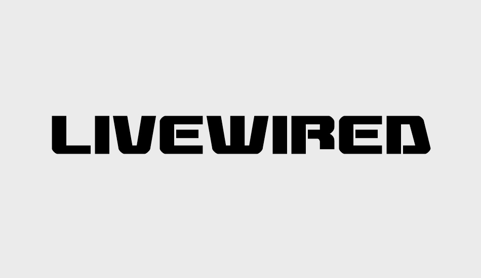 Livewired font big