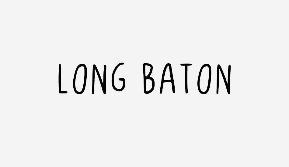 Long Baton font big