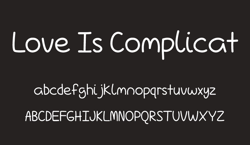 Love Is Complicated Again font