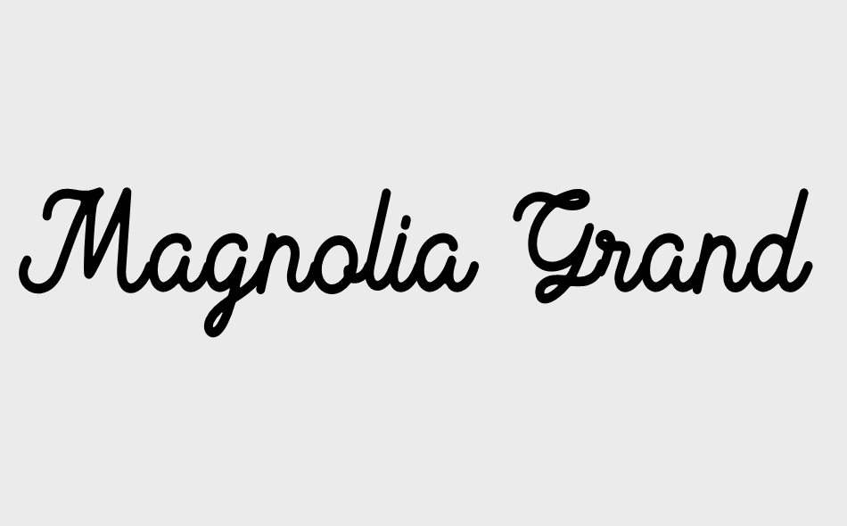 Magnolia Grande font big