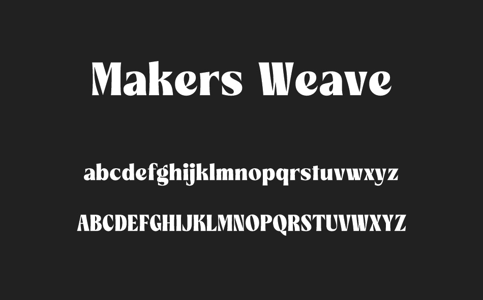 Makers Weave font