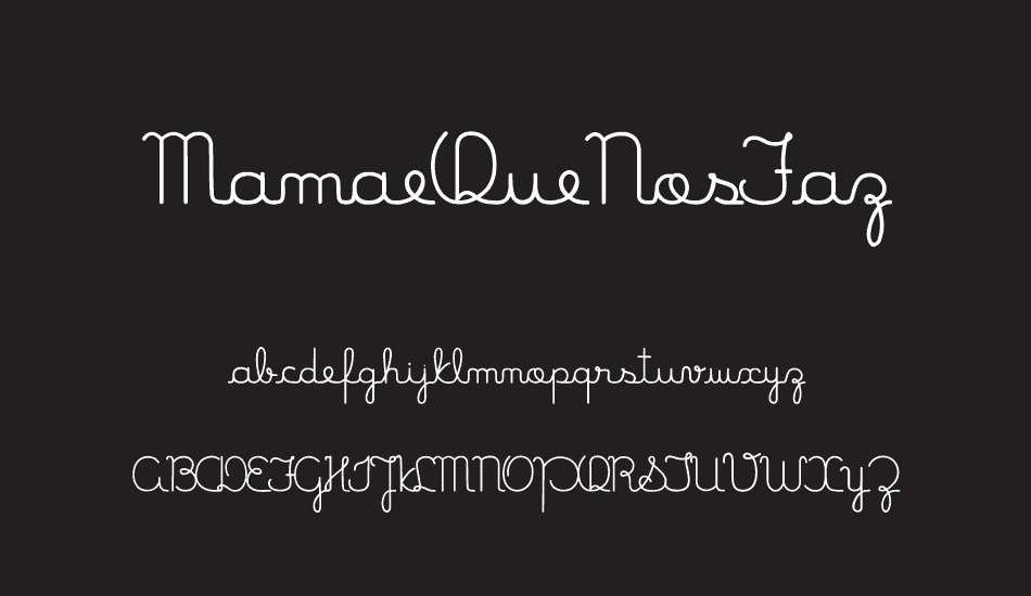 MamaeQueNosFaz font