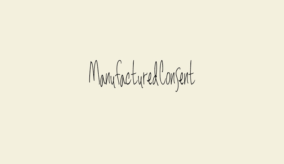 ManufacturedConsent font big