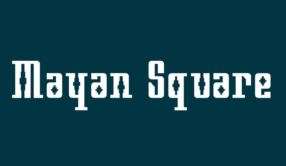 Mayan Square font big