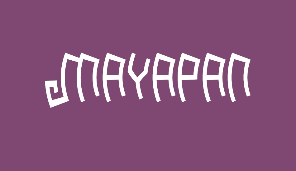 Mayapan font big