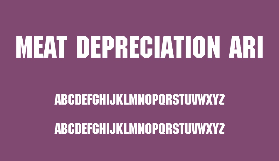 Meat Depreciation Aristocracy font