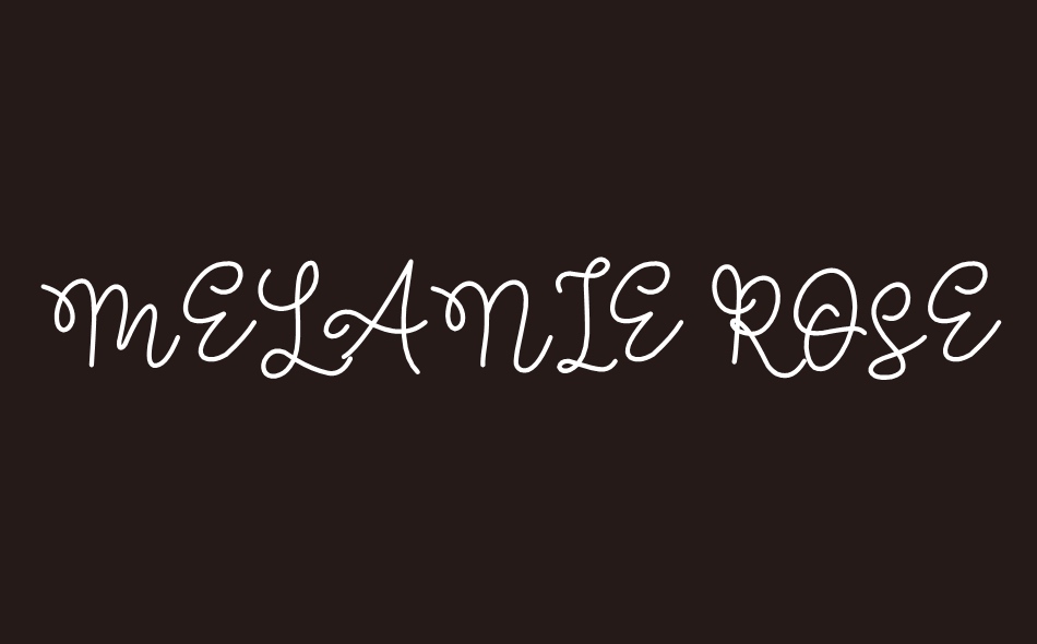 Melanie Rose font big