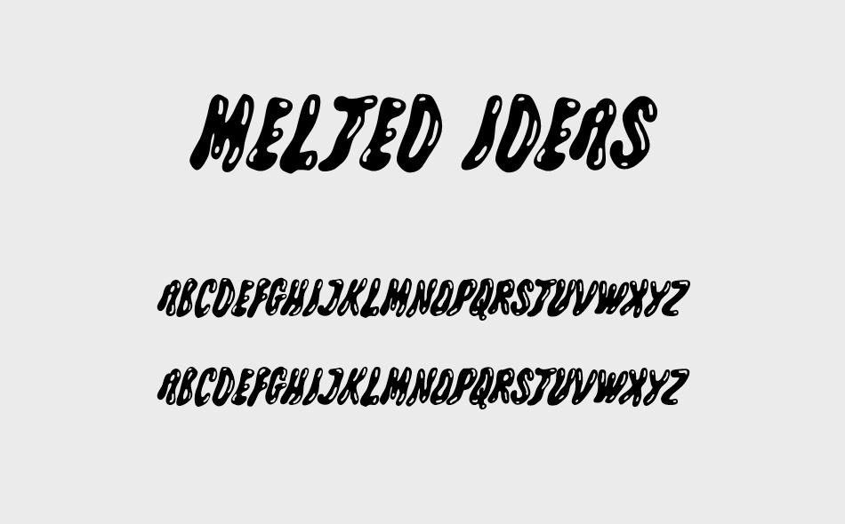 Melted Ideas font