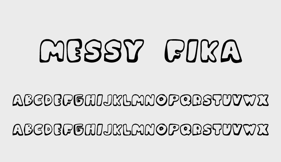 Messy Fika font