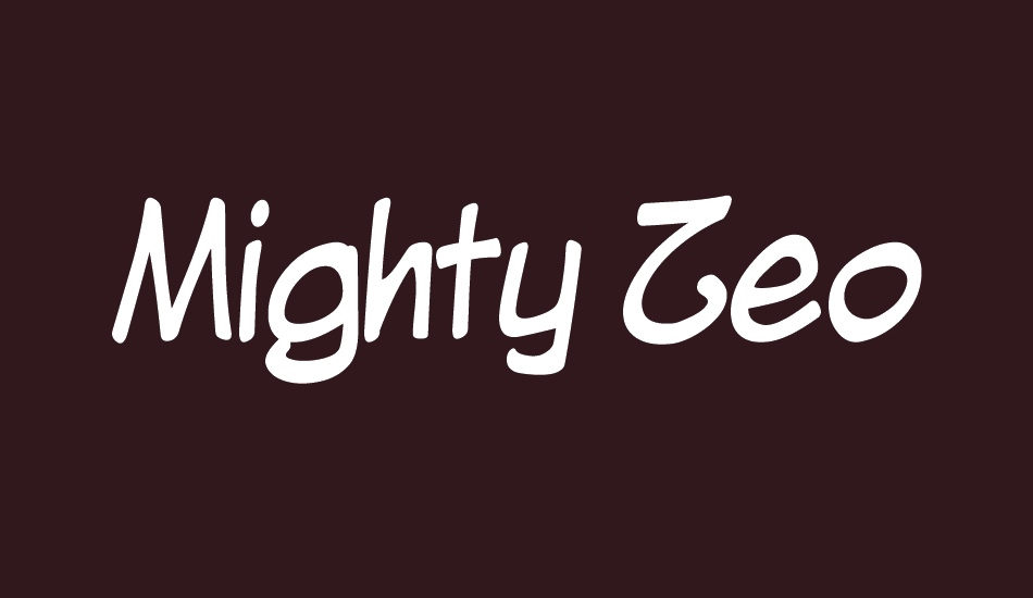 Mighty Zeo font big
