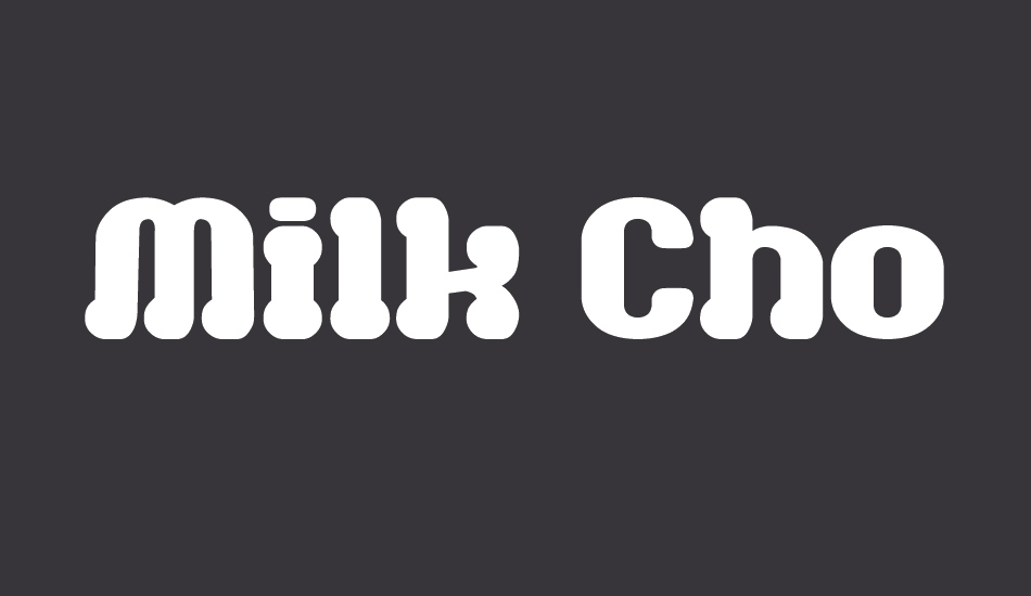 Milk Chocolate__G font big