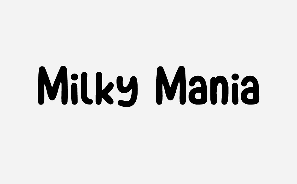 Milky Mania font big
