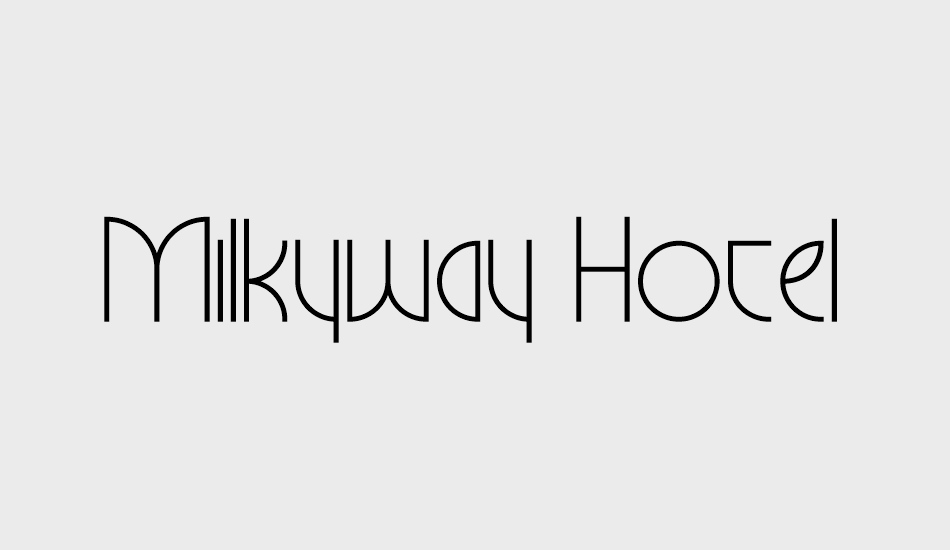Milkyway Hotel Personal Use font big