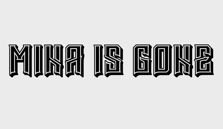 Mina is gone 3D font big