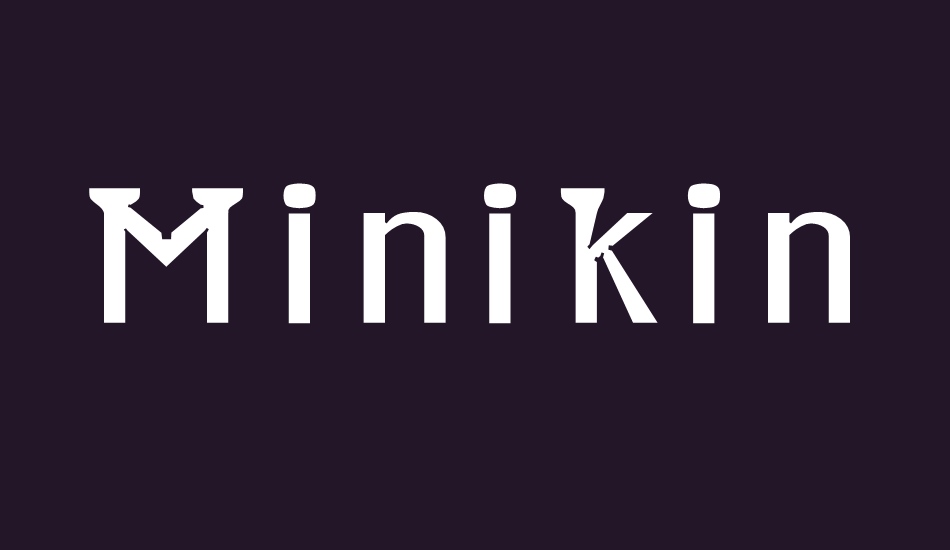 Minikin font big