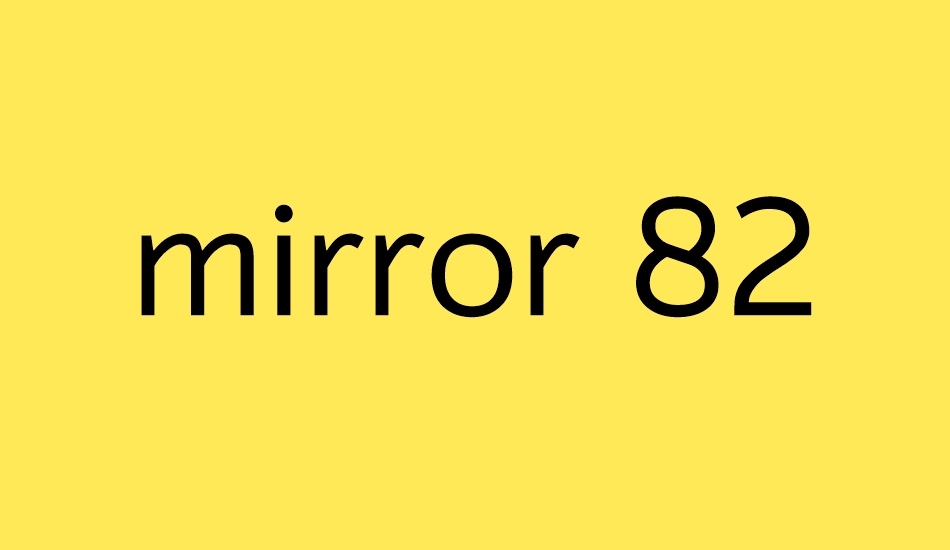 mirror 82 font big