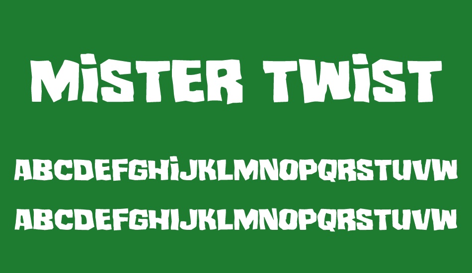Mister Twisted Expanded font