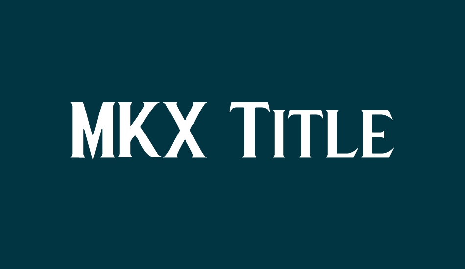 MKX Title font big