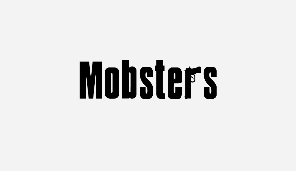 Mobsters font big