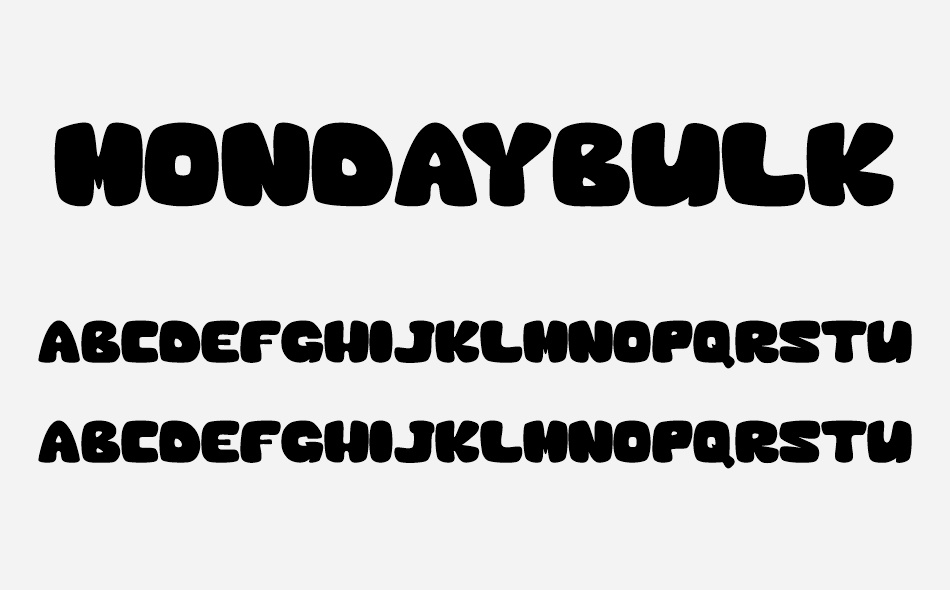 Monday Bulkers font