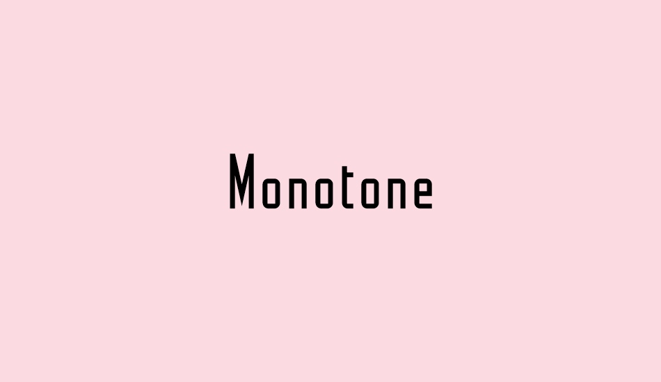 Monotone font big