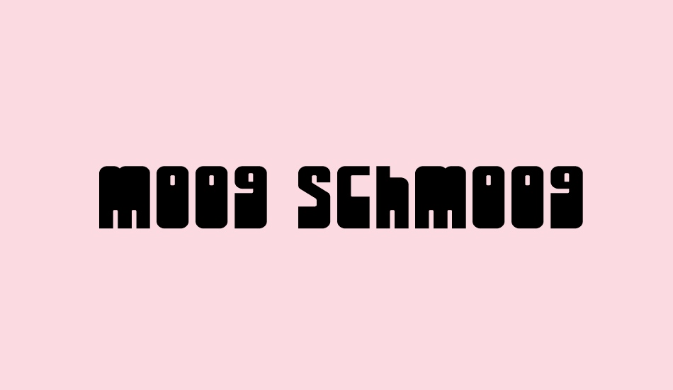 Moog Schmoog font big