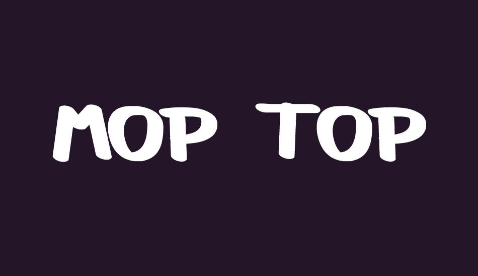 Mop Top font big