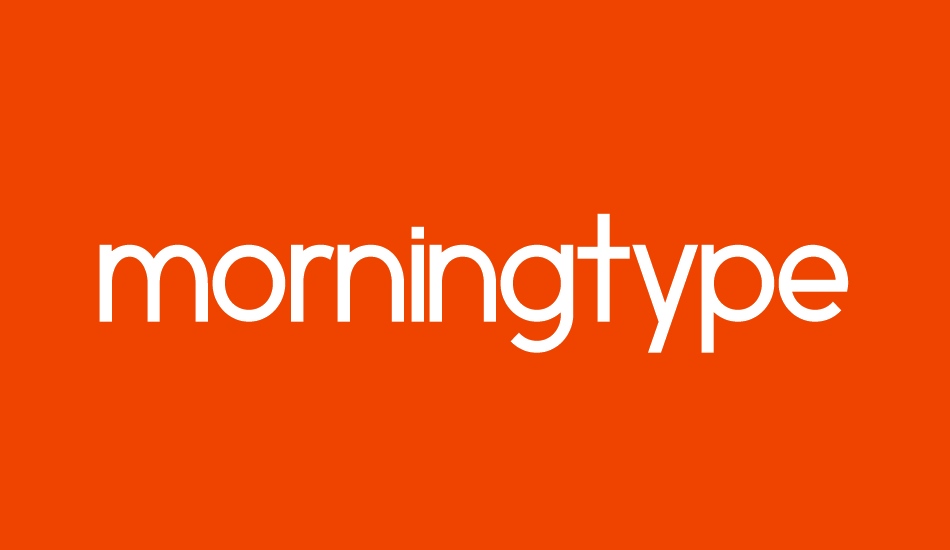 morningtype font big