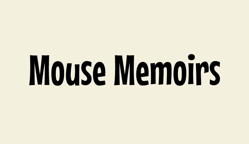 Mouse Memoirs font big