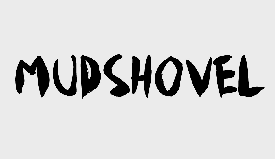 Mudshovel font big