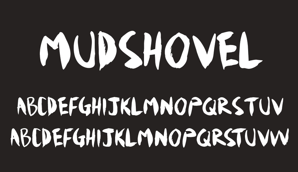 Mudshovel font