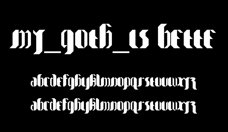 my_goth_is better font