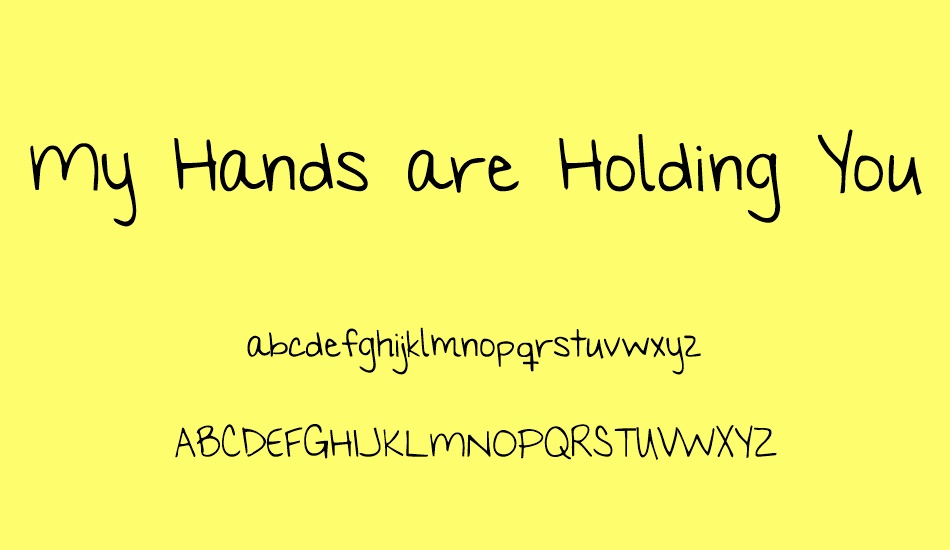 My Hands are Holding You font