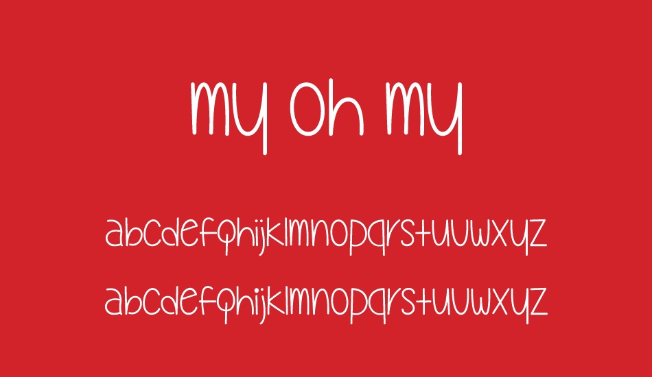 My Oh My font