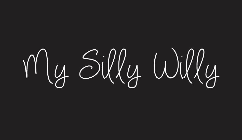 My Silly Willy Girl font big