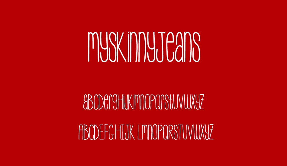 MySkinnyJeans font