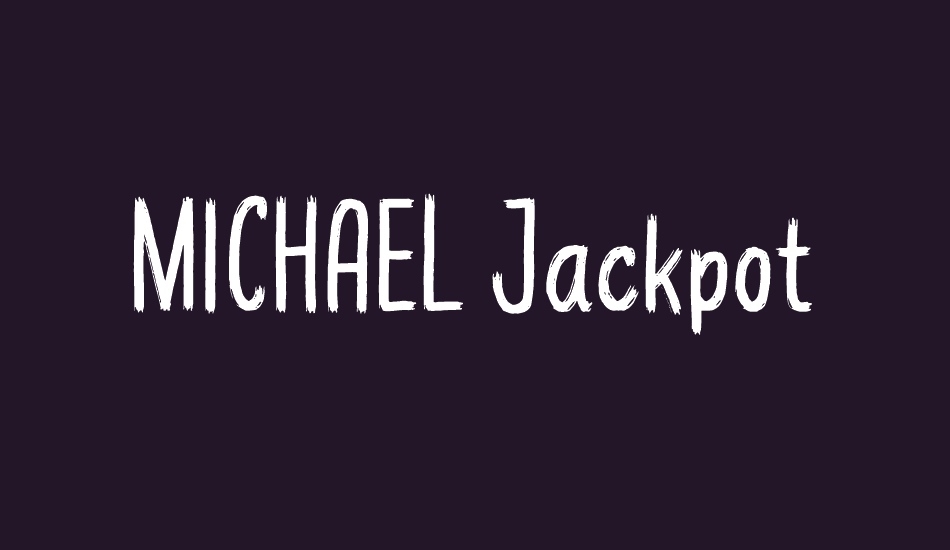 MICHAEL Jackpot font big