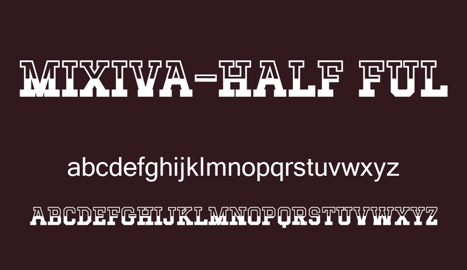 MIXIVA-HALF FULL demo font