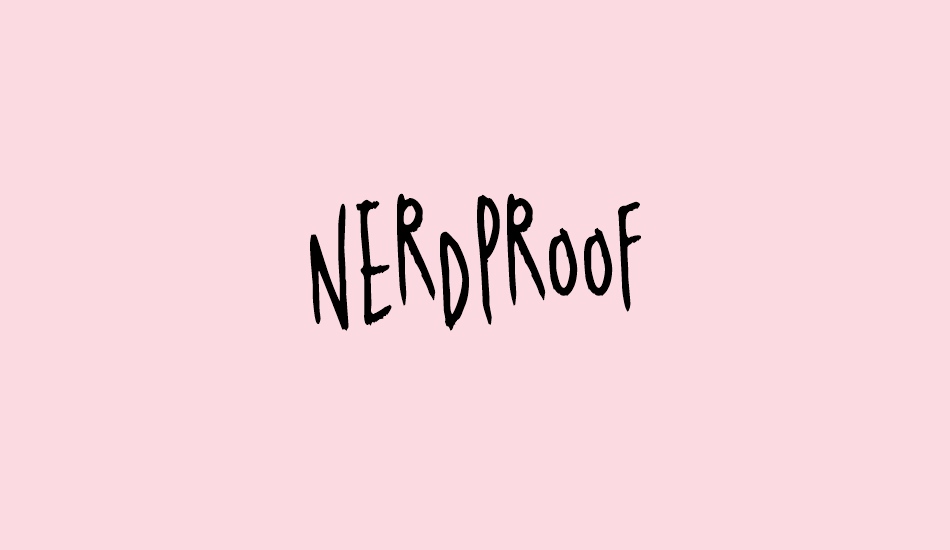 Nerdproof font big