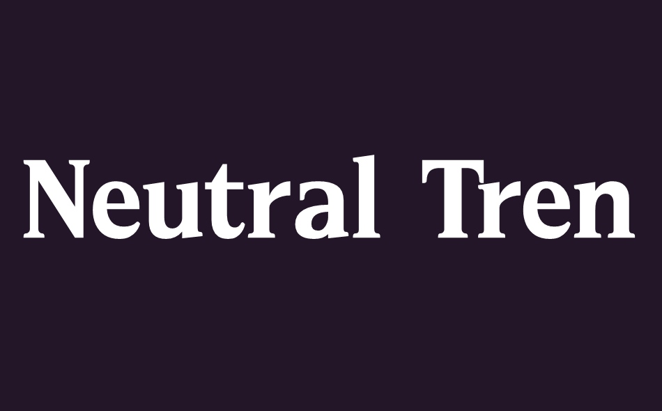 Neutral Trends font big