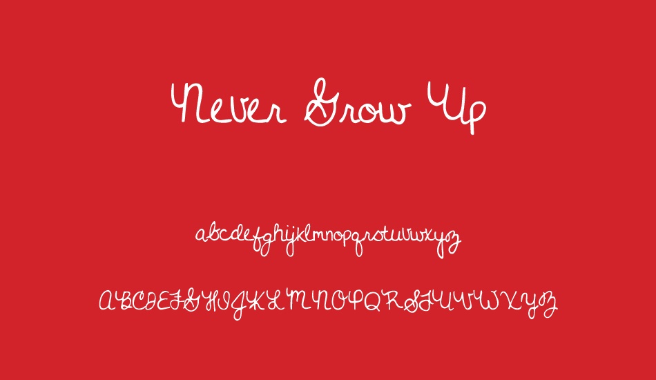 Never Grow Up font