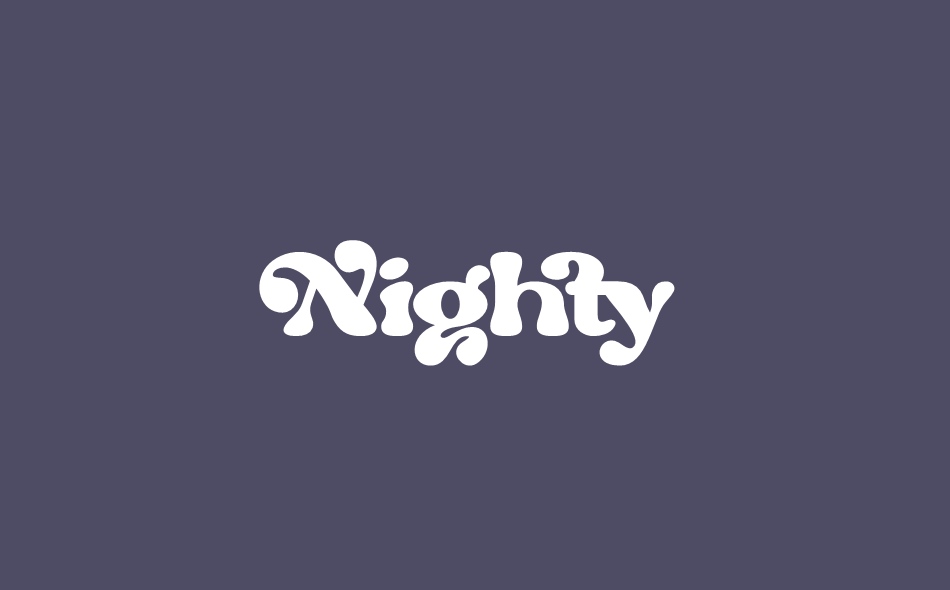 Nighty font big