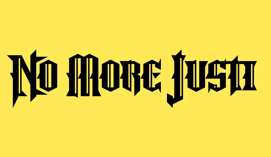 No More Justice font big