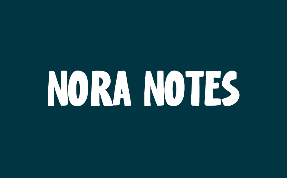 Nora Notes font big
