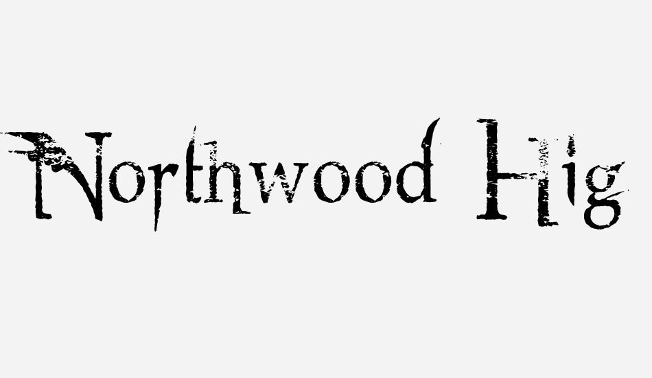 Northwood High font big