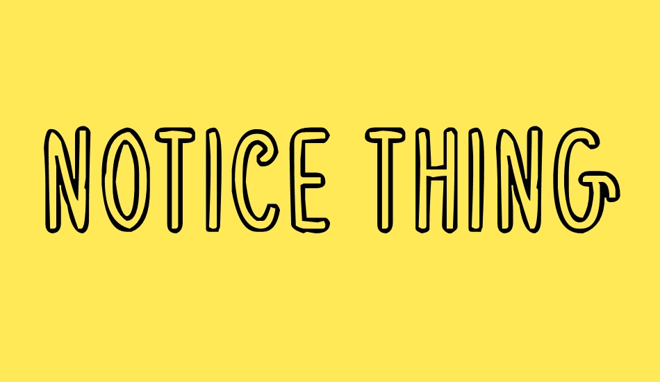 Notice Things Font Sample