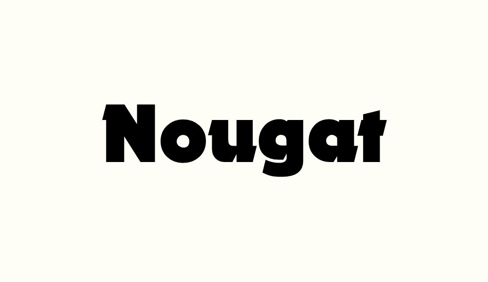 Nougat font big