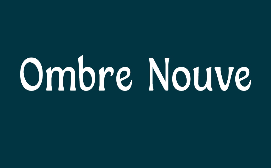 Ombre Nouveau font big