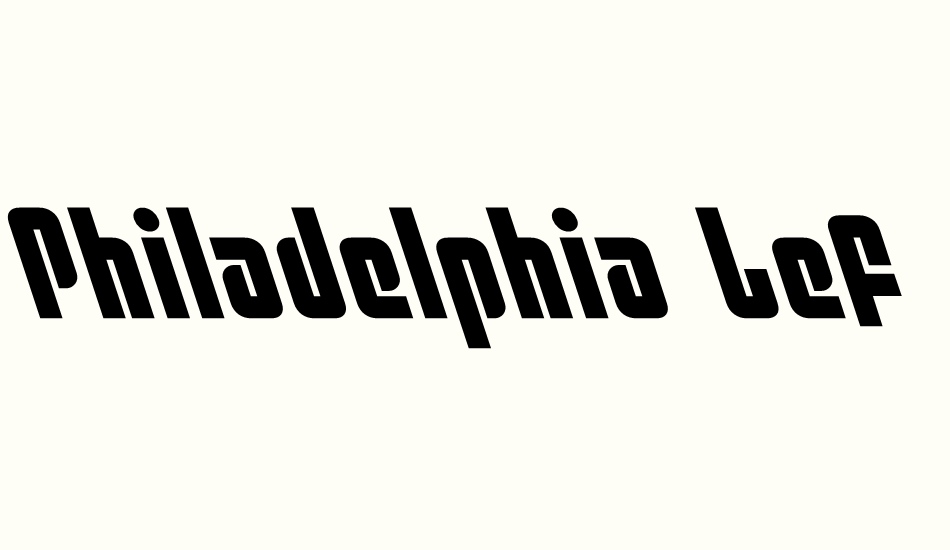 Philadelphia Leftalic font big