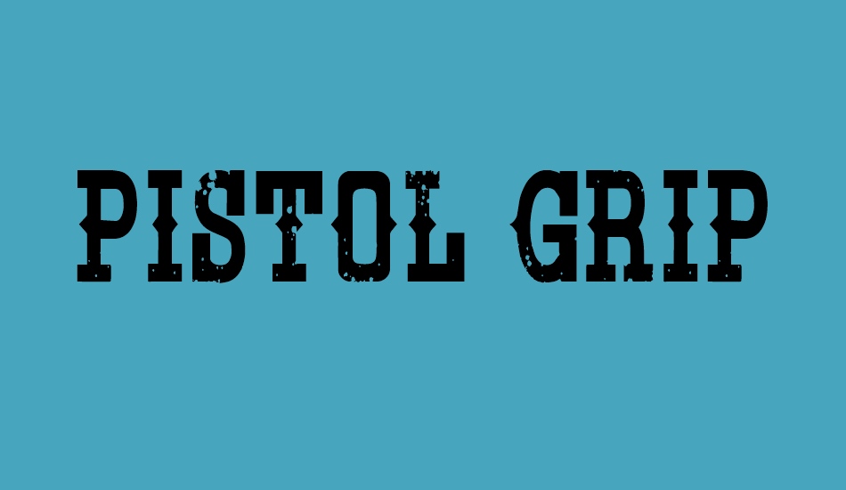 Pistol Grip Pump font big